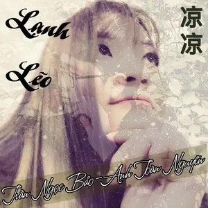 Lạnh Lẽo Cover (Single) - Trần Ngọc Bảo, Anh Toàn Nguyễn