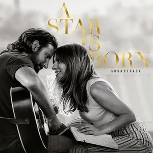 Shallow (From 'A Star Is Born' Soundtrack) (Single) - Lady Gaga, Bradley Cooper