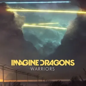 Warriors (Single) - Imagine Dragons