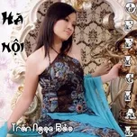 Download nhạc Mp3 Hà Nội (Single) online miễn phí
