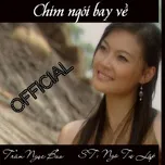 Download nhạc Mp3 Chim Ngói Bay Về (Single) online miễn phí