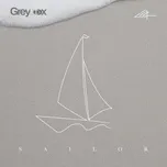 Nghe nhạc Mp3 Sailor (Greybox Remix) (Single) miễn phí