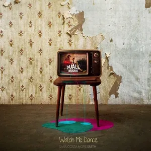 Watch Me Dance (Duall Remix) (Single) - Sara Costa, Ope Smith