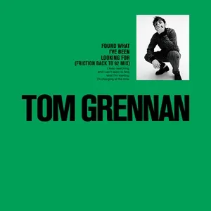 Found What I'Ve Been Looking For (Friction 'Back To 92' Mix) (Single) - Tom Grennan, Friction