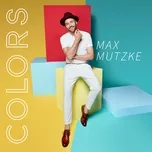 Ca nhạc Colors - Max Mutzke