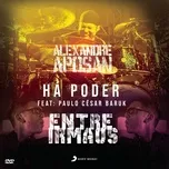 Ha Poder (Single) - Alexandre Aposan, Paulo Cesar Baruk, Coral Resgate