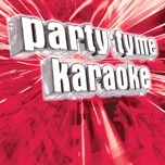 Ca nhạc Party Tyme Karaoke - R&B Male Hits 4 - Party Tyme Karaoke