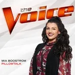 Pillowtalk (The Voice Performance) (Single) - Mia Boostrom