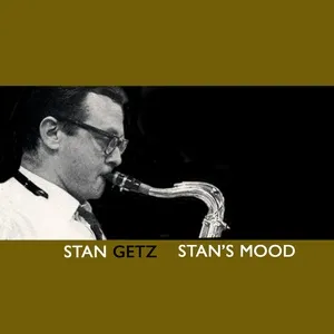 Stan's Mood - Stan Getz