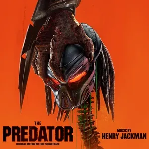 The Predator (Original Motion Picture Soundtrack) (EP) - Henry Jackman