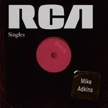 Nghe nhạc Rca Singles - Mike Adkins