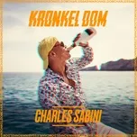 Charles Sabini (Single) - Kronkel Dom