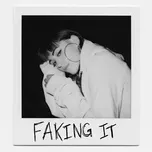 Faking It (Single) - Sasha Alex Sloan