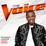 Grant Green (The Voice Performance) (Single) - Rayshun LaMarr