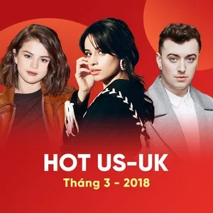 Nhạc Âu Mỹ Hot Tháng 03/2018 - V.A
