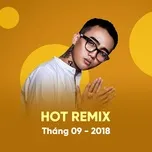 Nghe nhạc Nhạc Việt Remix Hot Tháng 09/2018 - DJ