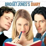Nghe ca nhạc Bridget Jones's Diary (Music From The Motion Picture) - V.A