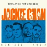 Ca nhạc Jackie Chan (Remixes, Vol. 2) (EP) - Tiesto, Dzeko, Preme, V.A