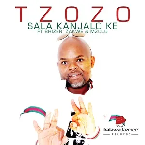 Sala Kanjalo Ke (Single) - Tzozo, Bhizer, Zakwe, V.A