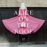 EP De Malade - Alice On The Roof