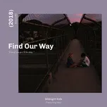 Tải nhạc Mp3 Find Our Way (Single) nhanh nhất
