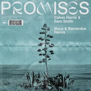 Promises (Illyus & Barrientos Remix) (Single) - Calvin Harris, Sam Smith