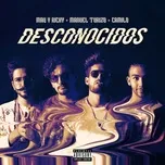 Nghe nhạc Desconocidos (Single) - Mau y Ricky, Manuel Turizo, Camilo