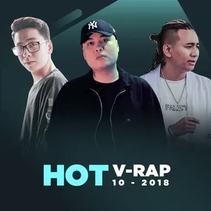 Nhạc V-Rap Hot Tháng 10/2018 - V.A