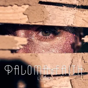 Loyal (Single) - Paloma Faith
