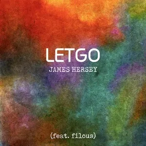 Let Go (Single) - James Hersey, Filous