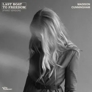 Last Boat To Freedom (Piano Version) (Single) - Madison Cunningham