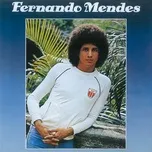 Download nhạc hay Fernando Mendes hot nhất về máy