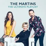 Tải nhạc The Ultimate Playlist - The Martins