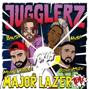 Fokus (Major Lazer Remix) (Single) - Jugglerz, Bausa, Miami Yacine, V.A