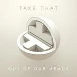 Tải nhạc Zing Mp3 Out Of Our Heads (Single) về máy