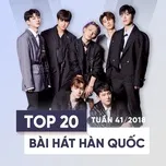 Download nhạc hay Top 20 Bài Hát Hàn Quốc Tuần 41/2018 hot nhất về máy