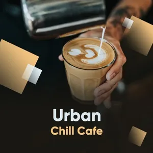 Urban Chill Cafe - V.A