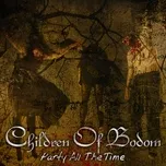 Ca nhạc Party All The Time (Single) - Children of Bodom