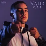 Nghe nhạc C.E.G (Single) - Walid