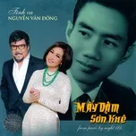 Ca nhạc Mấy Dặm Sơn Khê - Tình Ca Nguyễn Văn Đông (Thúy Nga CD 598) - V.A