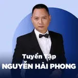 Nghe ca nhạc Top Songs: Nguyễn Hải Phong - Nguyễn Hải Phong