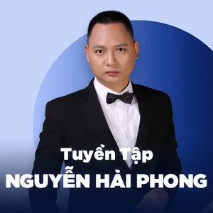 Top Songs: Nguyễn Hải Phong - Nguyễn Hải Phong