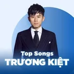 Những Bài Hát Hay Nhất Của Trương Kiệt (Jason Zhang)