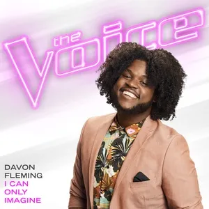 I Can Only Imagine (The Voice Performance) (Single) - Davon Fleming