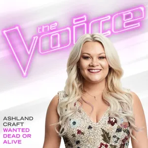Wanted Dead Or Alive (The Voice Performance) (Single) - Ashland Craft