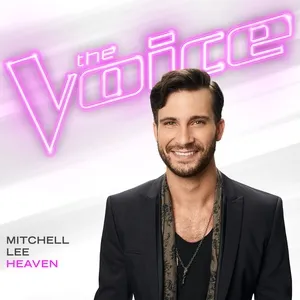 Heaven (The Voice Performance) (Single) - Mitchell Lee