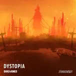 Nghe ca nhạc Dystopia (EP) - Duke & Jones