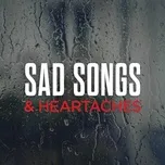 Tải nhạc Sad Songs & Heartaches miễn phí về máy