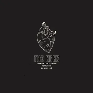 The Ache (Single) - Joshua Luke Smith