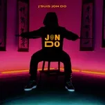 Nghe nhạc hay J'Suis Jon Do (Single) online